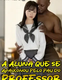 A Aluna Que se Apaixonou Pelo Pau do Professor (Porno Legendado)